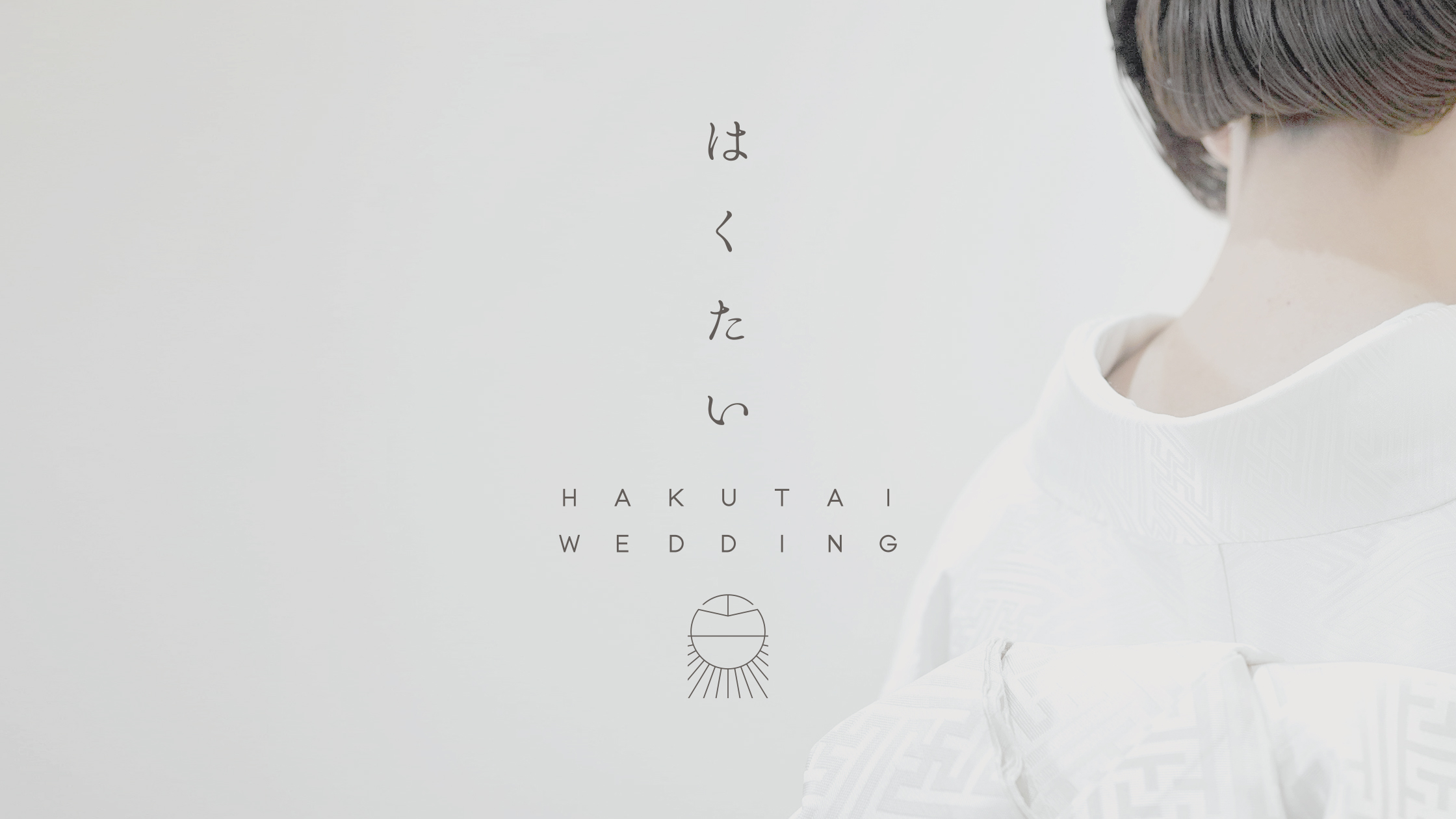 HAKUTAI WEDDING